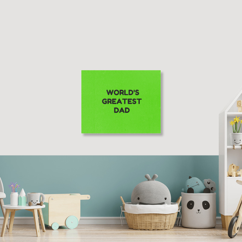 World's Greatest Dad Landscape Canvas Print | Artistshot