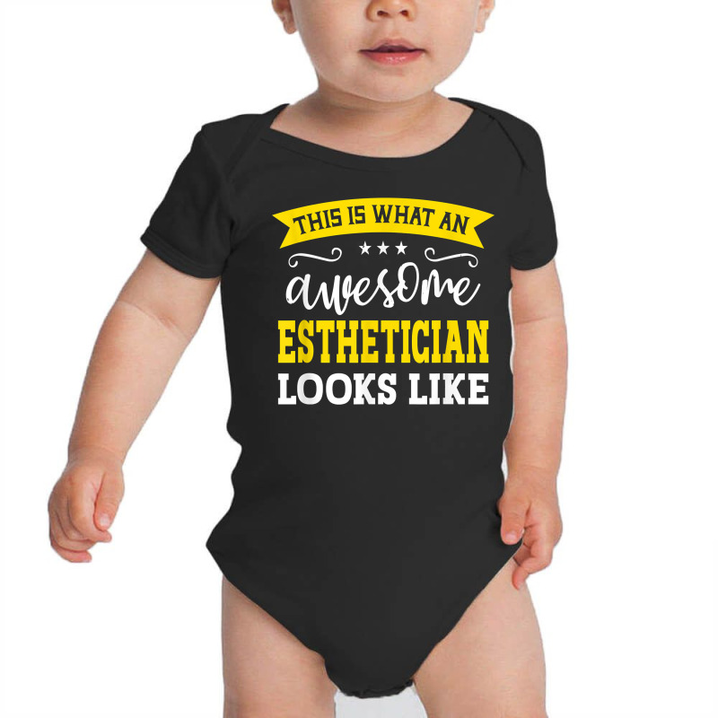 Esthetician Job Title Employee Funny Worker Esthetician T Shirt Baby Bodysuit | Artistshot