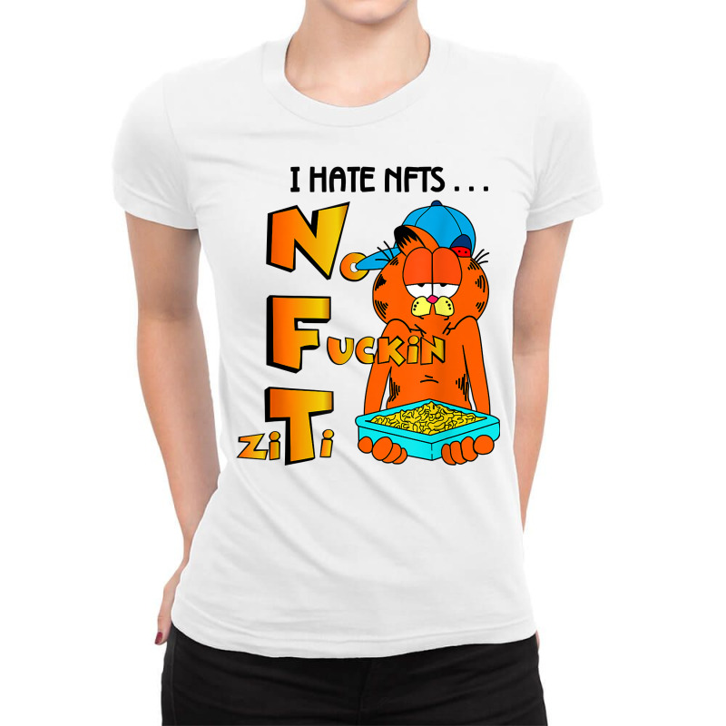 I Hate Nfts No Fuckin Ziti T Shirt Ladies Fitted T-Shirt by cm-arts | Artistshot