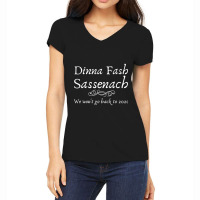 Dinna Fash Sassenach We Won't Go Back 2020 Funny Women's V-neck T-shirt | Artistshot