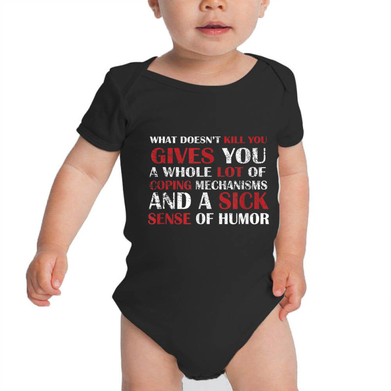 Gives You Coping Mechanism Funny Sayings T Shirt X Baby Bodysuit | Artistshot