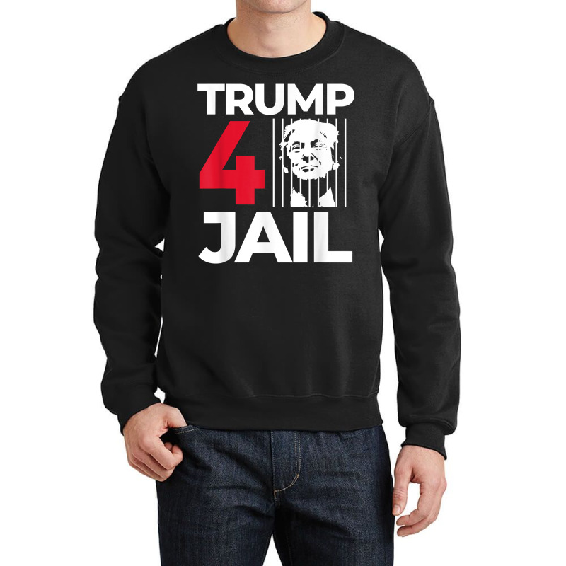 Prison Trump For Prison Trump For Jail Trump 4 Jail T Shirt Crewneck Sweatshirt | Artistshot