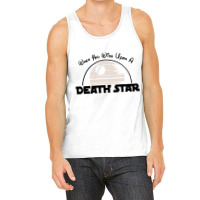 When You Wish Upon A Death Star [tw] Tank Top | Artistshot