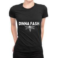 Dinna Fash-tkphc Ladies Fitted T-shirt | Artistshot