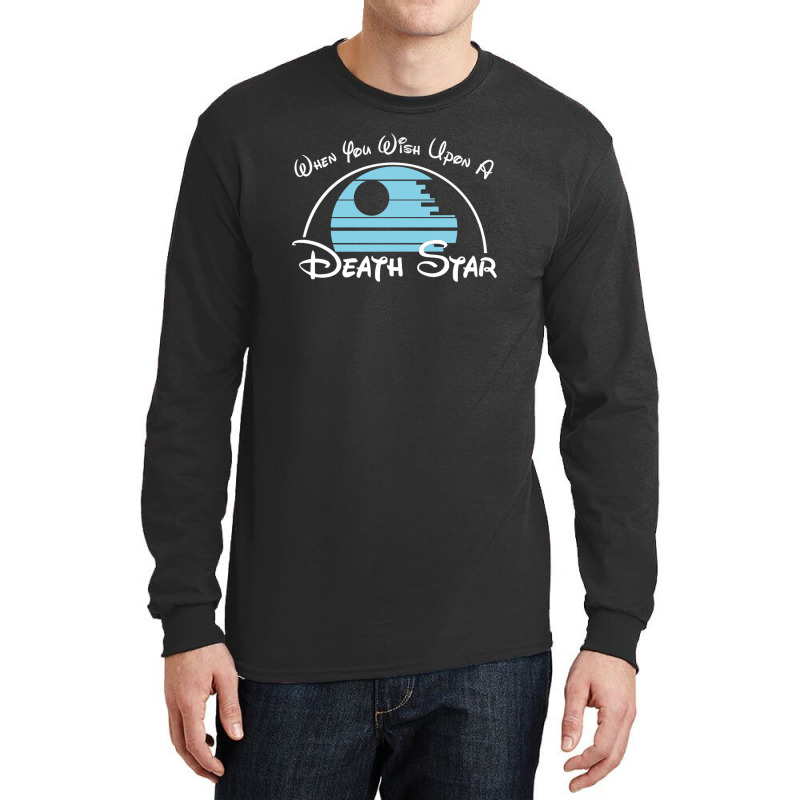 When You Wish Upon A Death Star [tb] Long Sleeve Shirts | Artistshot