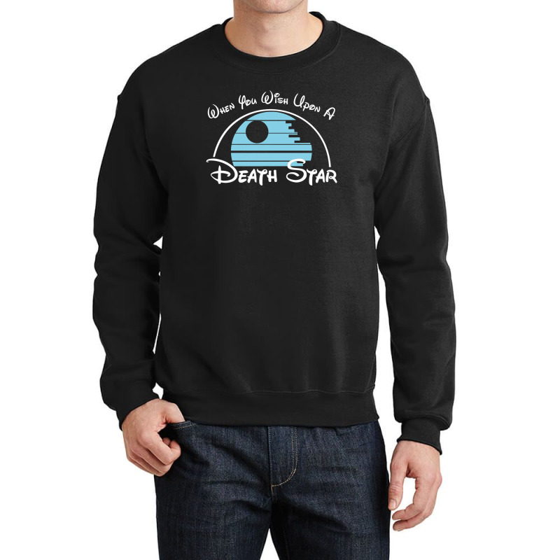 When You Wish Upon A Death Star Crewneck Sweatshirt | Artistshot