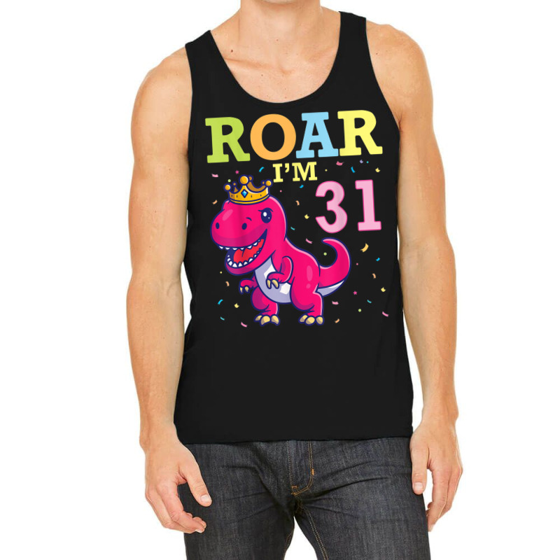 King Dinosaur Dance Happy My Birthday Roar I'm 31 Years Old Tank Top | Artistshot