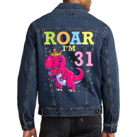 King Dinosaur Dance Happy My Birthday Roar I'm 31 Years Old Men Denim Jacket | Artistshot