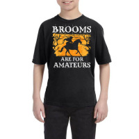 Brooms Are For Amateurs   Halloween Horse Witch Equestrian Youth Tee | Artistshot