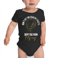 Aerialist Acrobatics Flying Don't Let Mindset Inspirational Baby Bodysuit | Artistshot