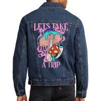 Let’s Take A Trip Mushroom Shirt Psychedelic Have Nice Trip T Shirt Men Denim Jacket | Artistshot