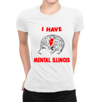 I Have Mental Illinois Ladies Fitted T-shirt | Artistshot