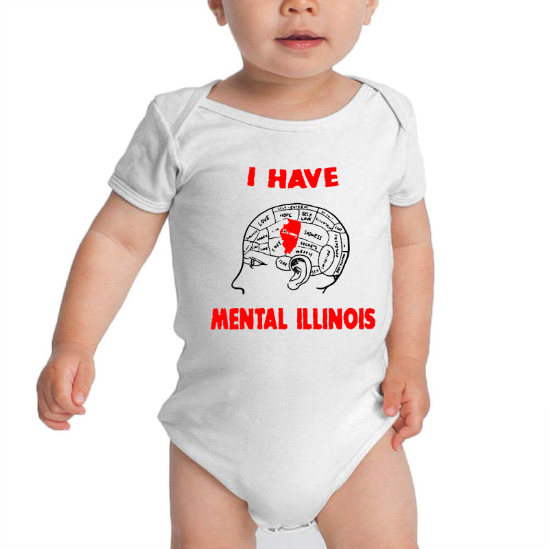 I Have Mental Illinois Baby Bodysuit | Artistshot