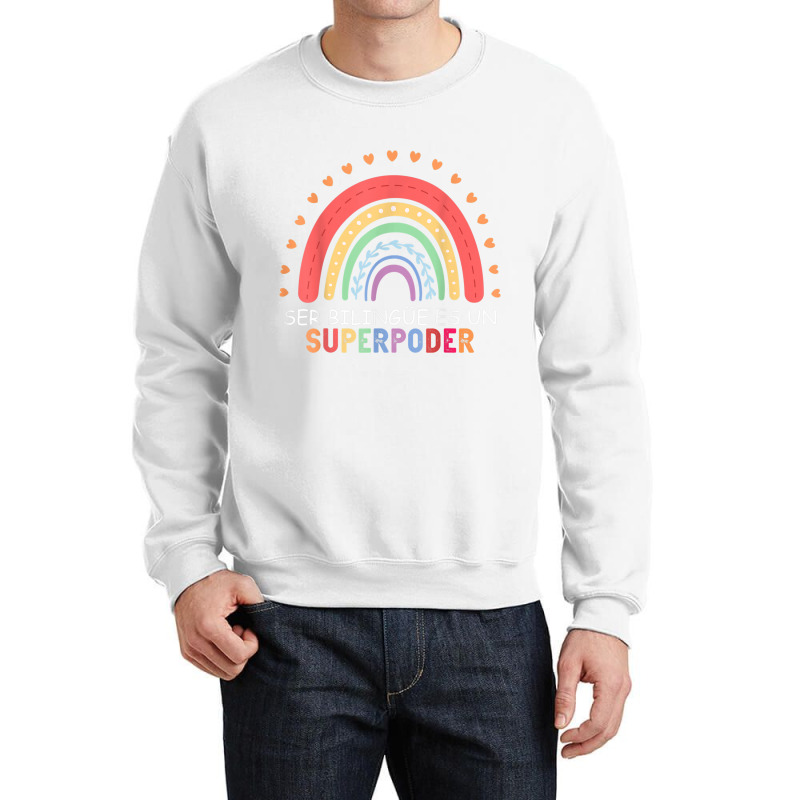 Ser Bilingue Es Un Superpoder Spanish Teacher Back To School T Shirt Crewneck Sweatshirt by cm-arts | Artistshot