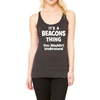 Beacons Thing College University Alumni Funny T Shirt Racerback Tank | Artistshot