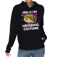 This Is My Hedgehog Costume Funny Halloween Lazy Costume Lightweight Hoodie | Artistshot