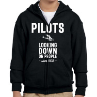 Pilots - Looking Down On People Since 1903 Youth Zipper Hoodie | Artistshot