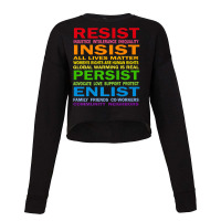 Lgbt Resist Insist Persist Enlist Hillary Mantra T Shirt Cropped Sweater | Artistshot