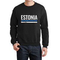 Estonia Proud Estonian Flag T Shirt Crewneck Sweatshirt | Artistshot