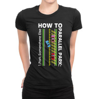 How To Parallel Park Funny New Drivers License Gift Ladies Fitted T-shirt | Artistshot