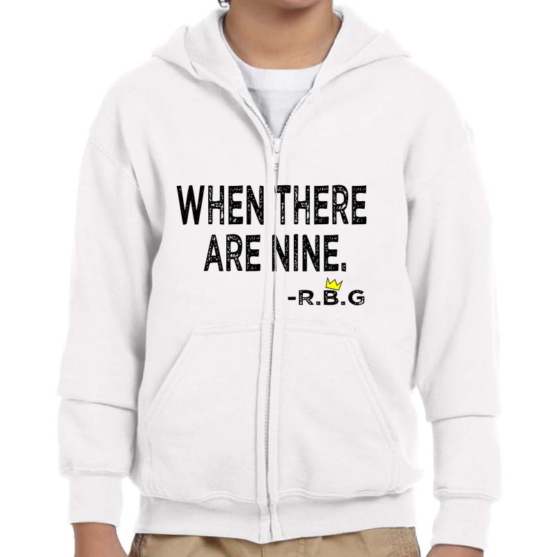 When There Are Nine Ruth When There Are Nine Youth Zipper Hoodie by pitulikur.duapuluhtujuh | Artistshot