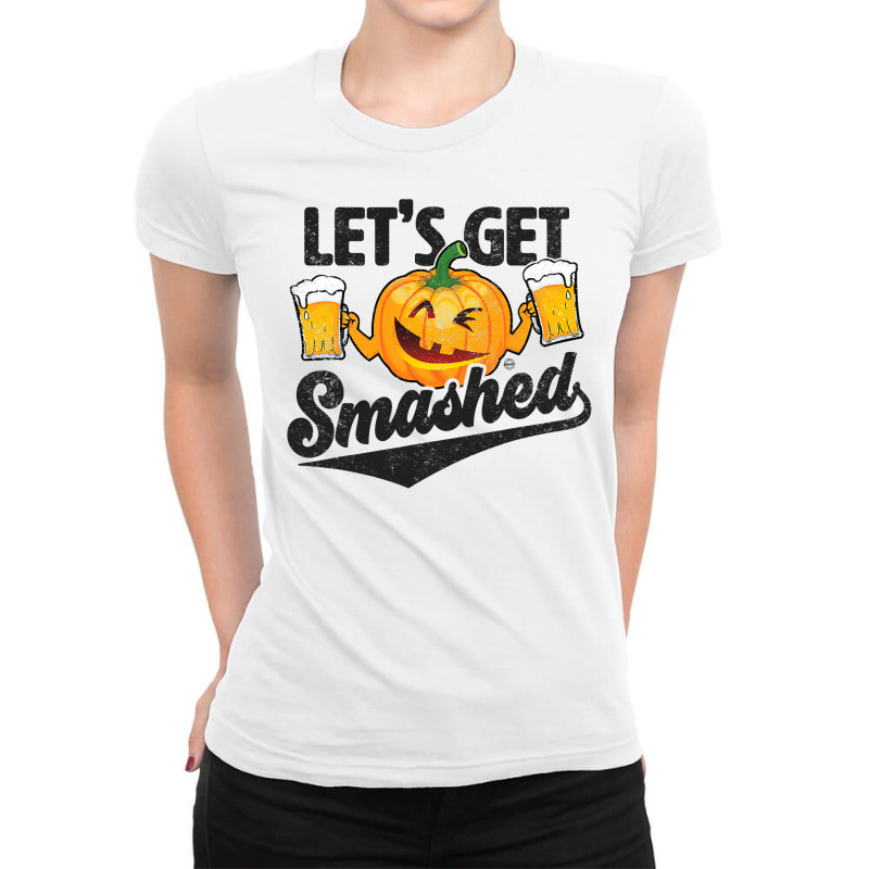 Lets Get Smashed Funny Pumpkin Beer Halloween Ladies Fitted T-Shirt by badieu97 | Artistshot