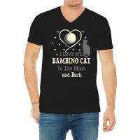 I Love My Bambino Cat To Moon Cat Lover Funny Kitten V-neck Tee | Artistshot