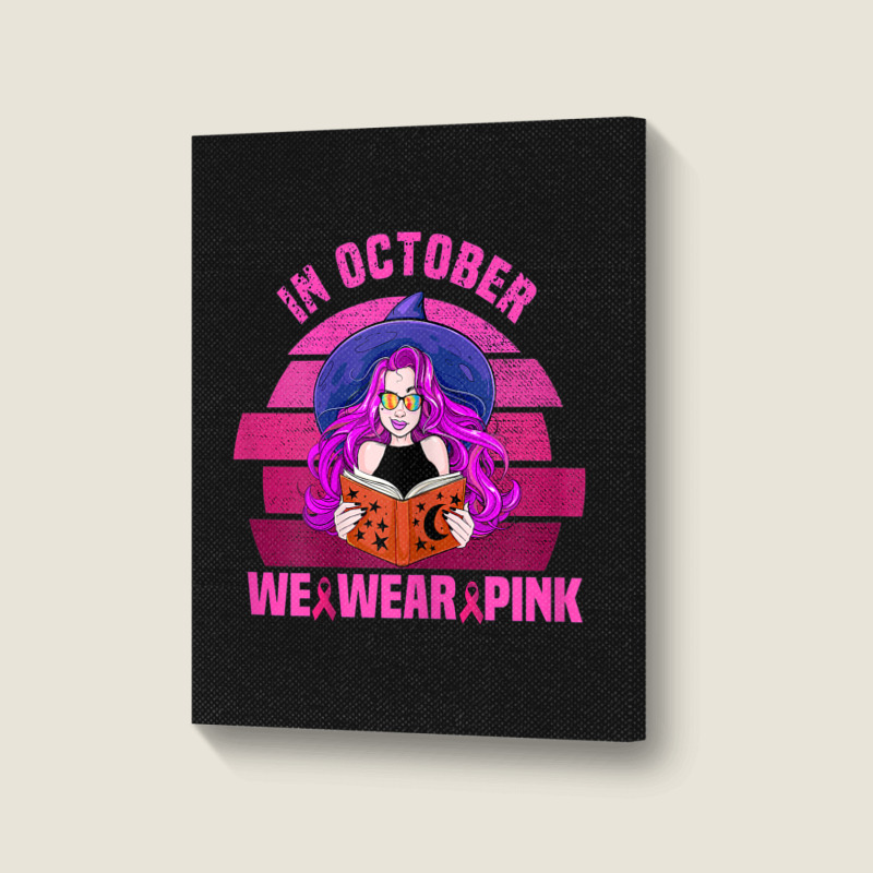 Womens In October We Wear Pink Ribbon Witch Magical Book Halloween Portrait Canvas Print | Artistshot