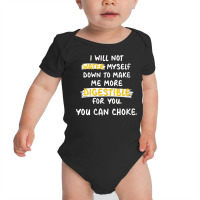 Womens I Will Not Water Myself Down To Make Me More Digestible V Neck Baby Bodysuit | Artistshot