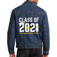 Class Of 2021 Even A Pandemic Couldnt Stop Me Graduation Day T Shirt Men Denim Jacket | Artistshot