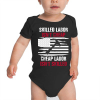 Skilled Labor Isn T Cheap American Flag Baby Bodysuit | Artistshot