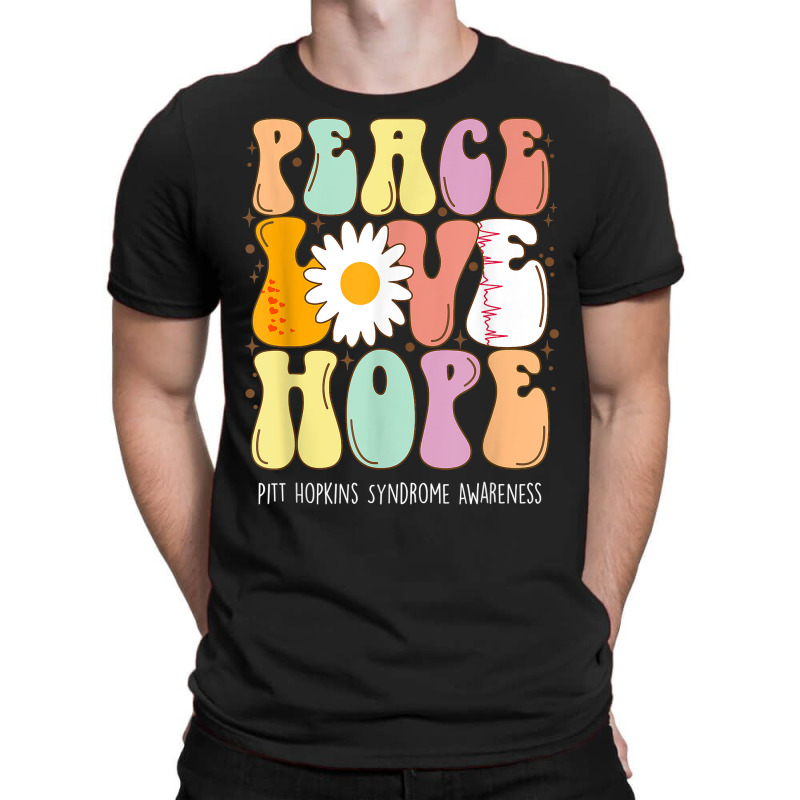 Peace Love Hope Pitt Hopkins Syndrome Phs Awareness Gift T Shirt T-shirt | Artistshot