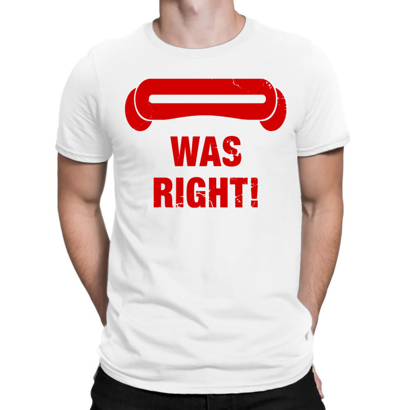 Cyclops Was Right 2 T-shirt | Artistshot