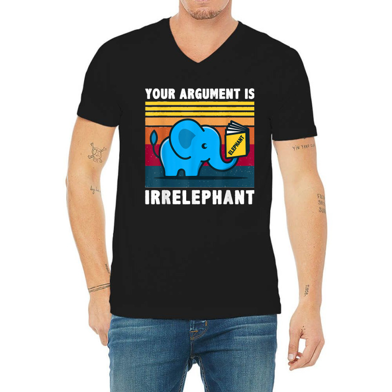 Your Argument Is Irrelephant Elephant Vintage Retro V-Neck Tee by cm-arts | Artistshot