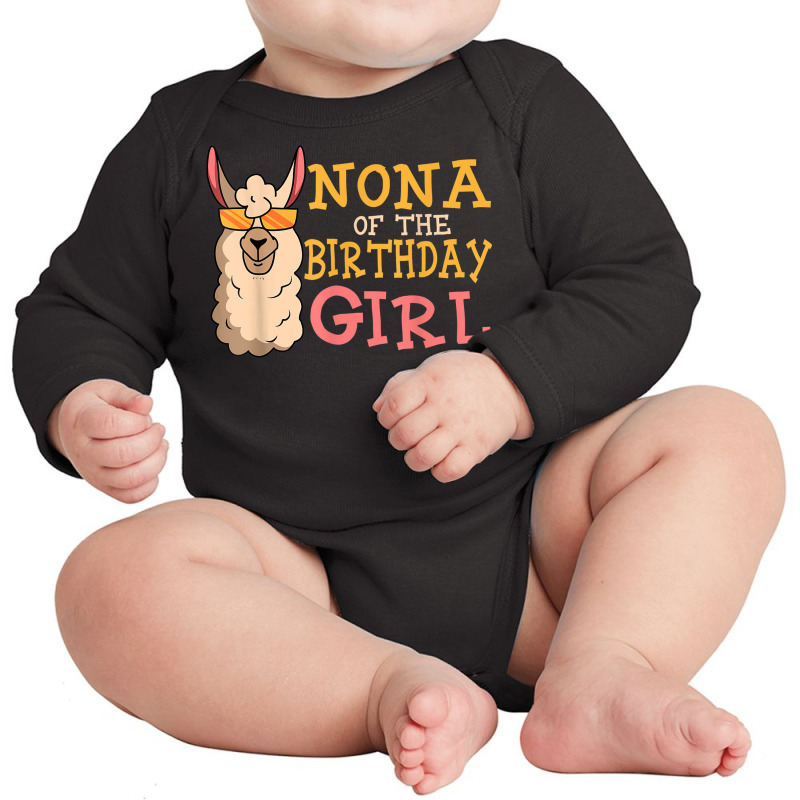 Nona Of The Birthday Girl Llama Bday Party Celebration Long Sleeve Baby Bodysuit | Artistshot