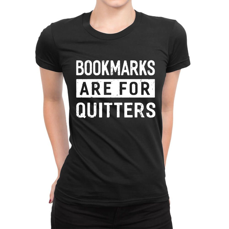 Bookmarks Are For Quitters Ladies Fitted T-Shirt by syakirra | Artistshot