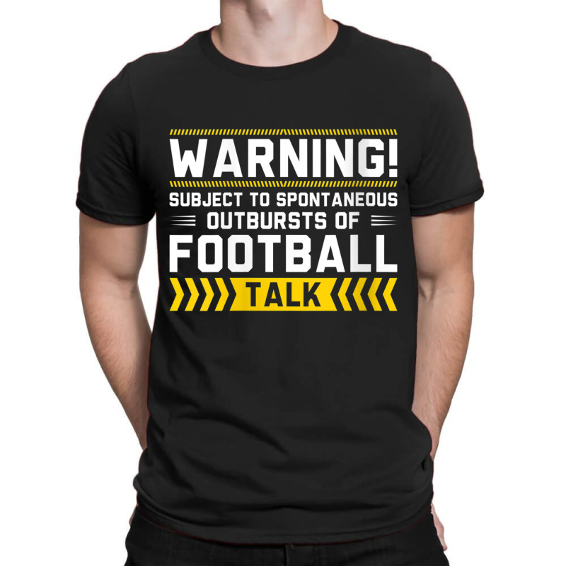 Womens Warning Subject To Spontaneous Outbursts Of Football Talk V Nec T-shirt | Artistshot