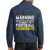 Womens Warning Subject To Spontaneous Outbursts Of Football Talk V Nec Men Denim Jacket | Artistshot