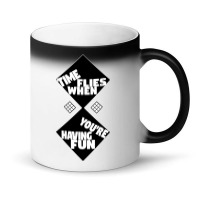 Time Flies When You're Having Fun, Time Flies When You're Having Fun V Magic Mug | Artistshot