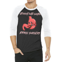 Straight Outta Gastric Bypass Surgery Recovery 3/4 Sleeve Shirt | Artistshot