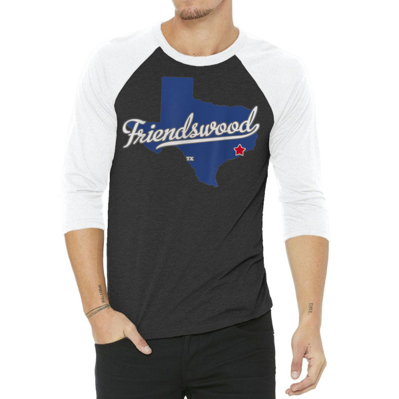 Friendswood Texas Tx Map 3/4 Sleeve Shirt | Artistshot