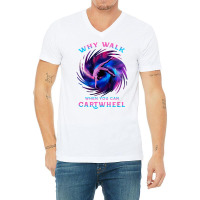 Why Walk When You Can Cartwheel Gymnastics Milky Way Galaxy T Shirt V-neck Tee | Artistshot