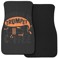 Trumpet Player Coffee Powered By Trumpet And Coffee Front Car Mat | Artistshot