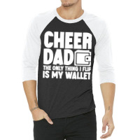 Cheer Dad The Only Thing I Flip Is My Wallet Classic 3/4 Sleeve Shirt | Artistshot