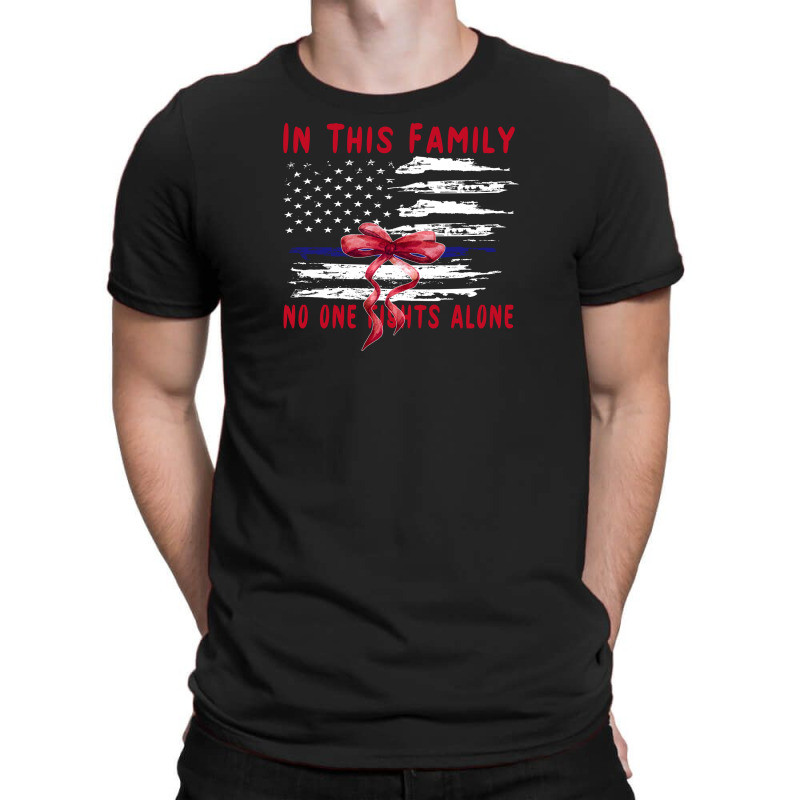 In This Family No One Fights Alone T-shirt | Artistshot