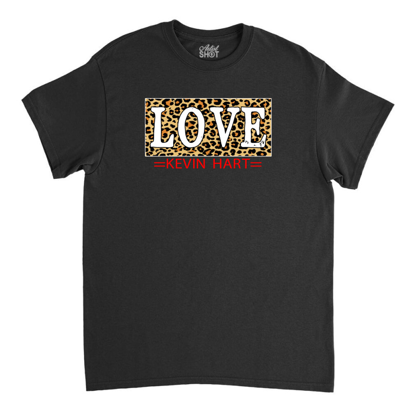 Love Kevin Hart Classic T-shirt by autlu2024 | Artistshot