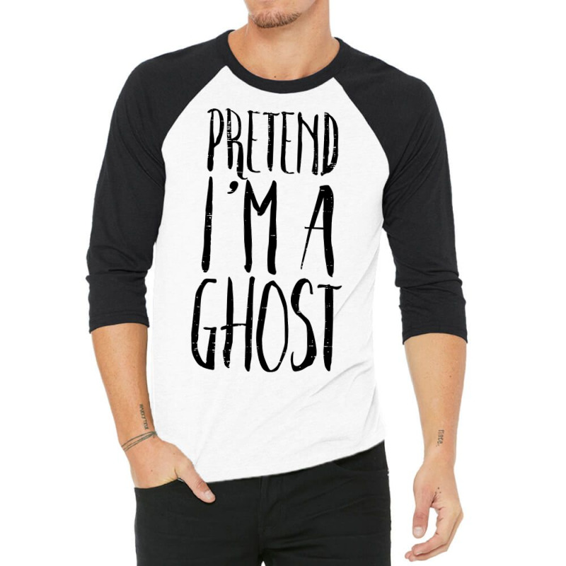 Pretend Im A Ghost Funny Halloween Costume Men Women Kids 3/4 Sleeve Shirt | Artistshot