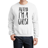 Pretend Im A Ghost Funny Halloween Costume Men Women Kids Crewneck Sweatshirt | Artistshot