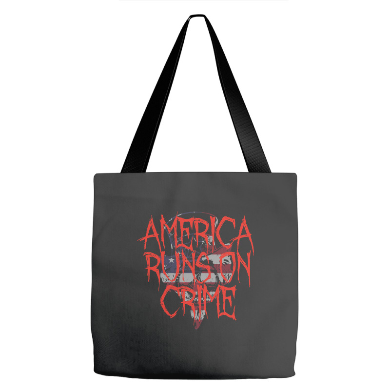 America Runs On Crime , America Runs On Crime Art, America Runs On Cri Tote Bags | Artistshot