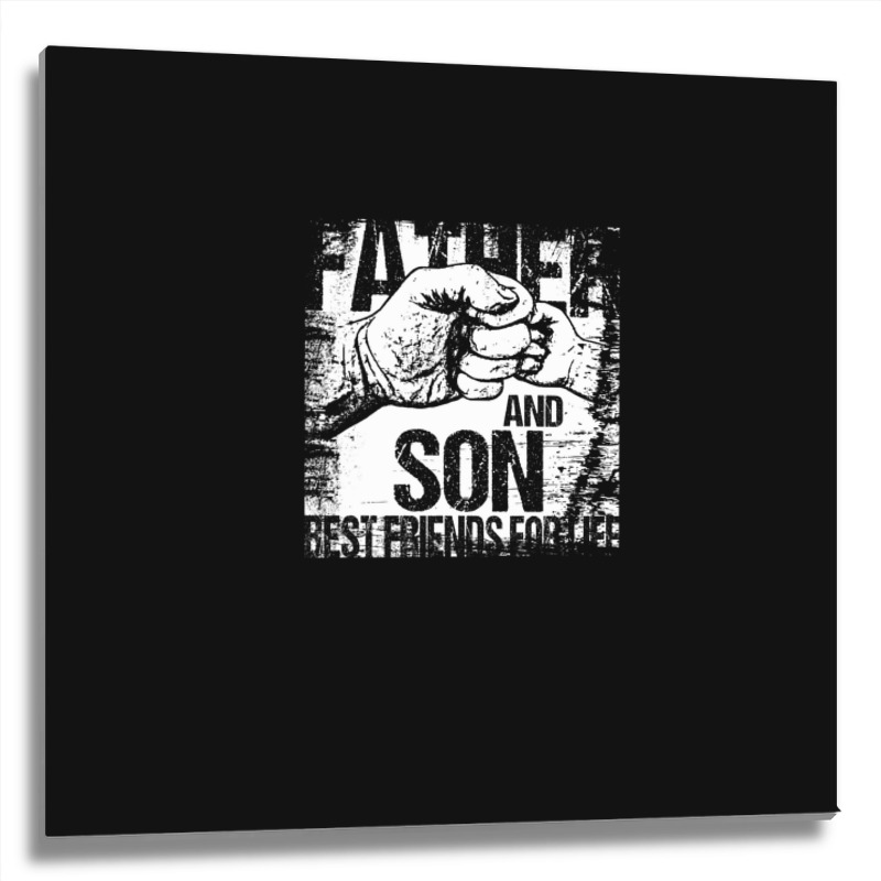 Father And Son Best Friends For Life Fist Bump Metal Print Square | Artistshot